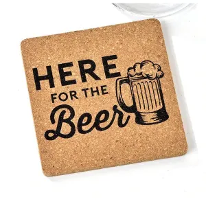 Cork Coaster Here for the Beer
