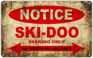 NEW Notice Ski-doo Parking Only Metal Wall Sign