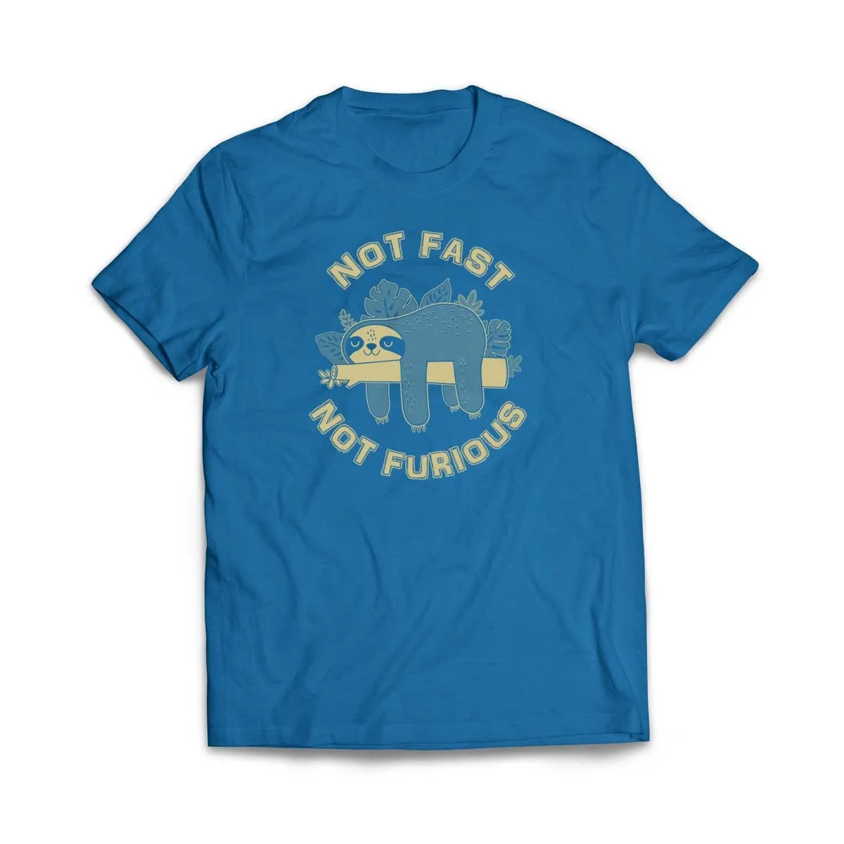 Not Fast, Not Furious Sloth  T-Shirt