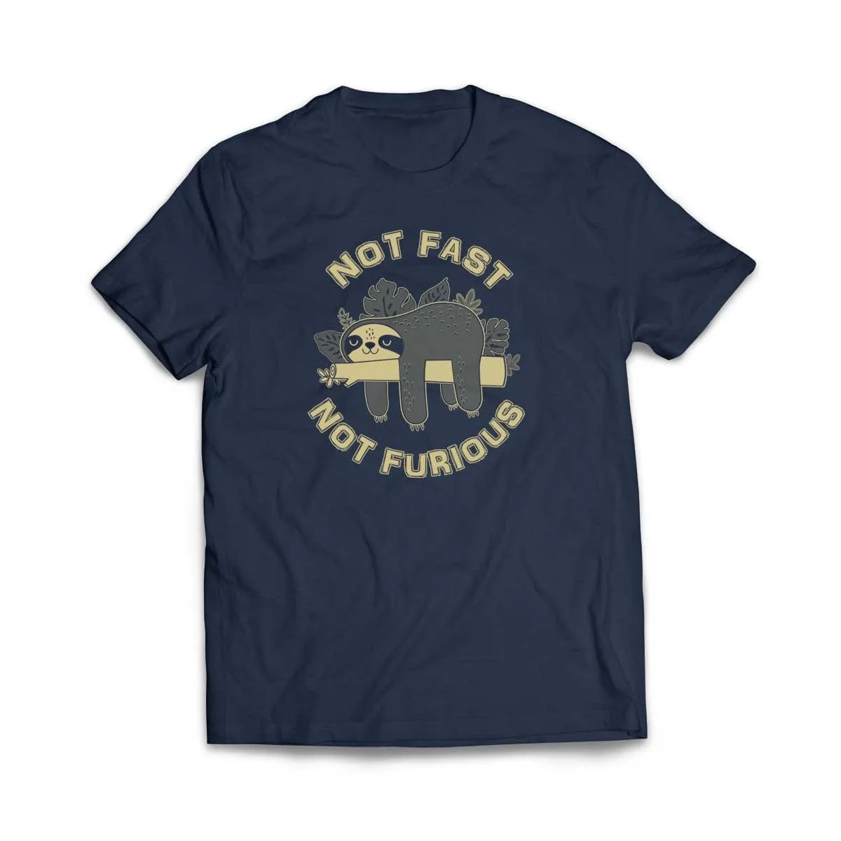 Not Fast, Not Furious Sloth  T-Shirt