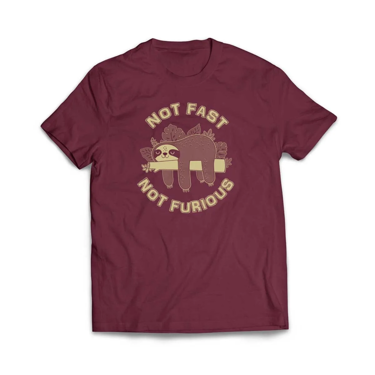 Not Fast, Not Furious Sloth  T-Shirt