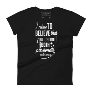 Passionate and Strong Women’s T-Shirt