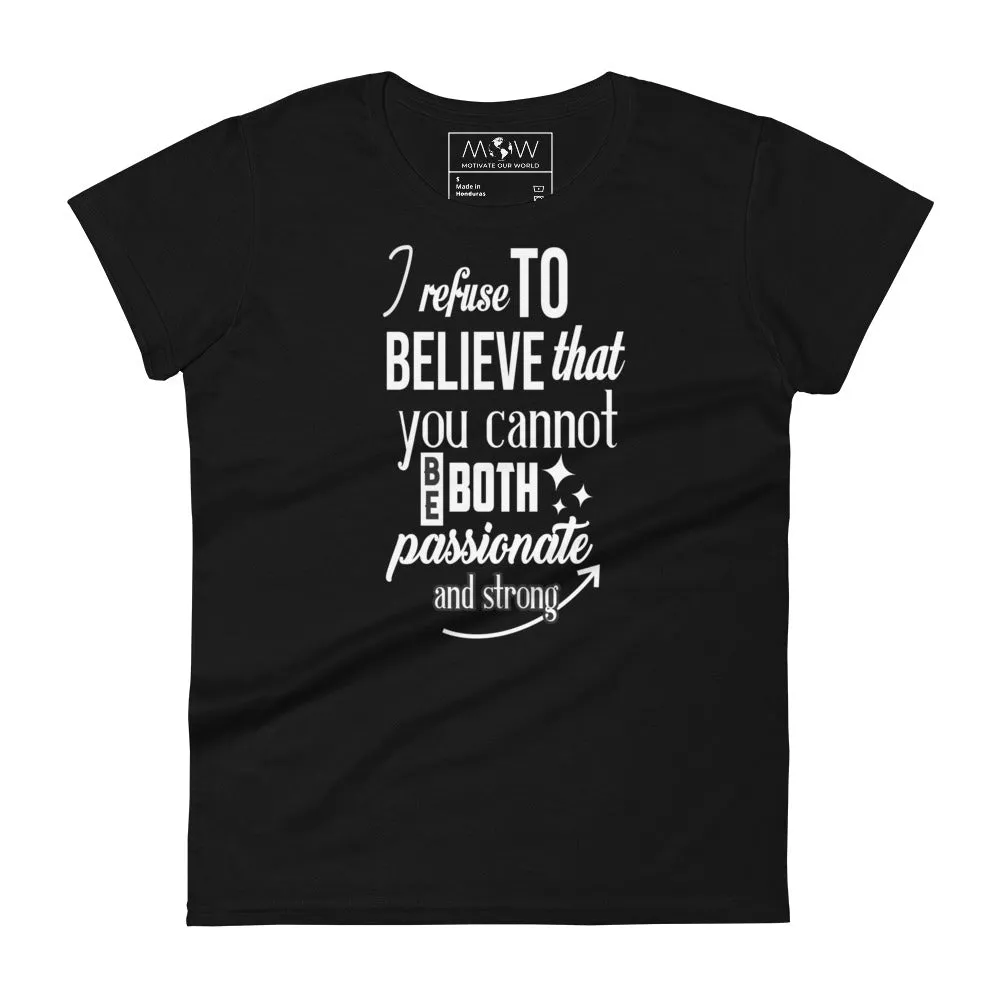 Passionate and Strong Women’s T-Shirt