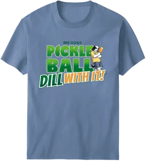 Pickleball Dill With It T-Shirt