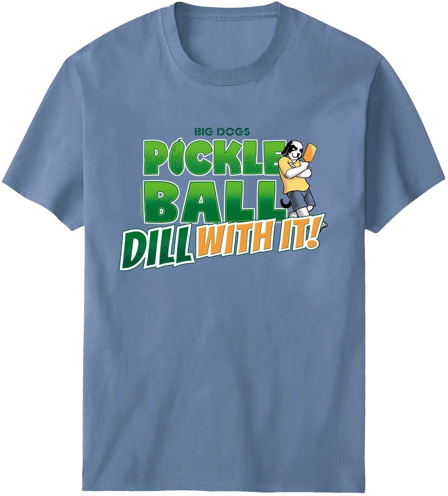Pickleball Dill With It T-Shirt